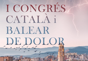 1er Congrés de la Societat Catalana de Dolor i de la Societat Balear de Dolor